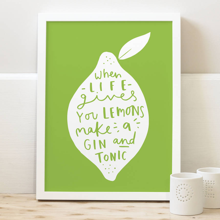 'when life gives you lemons' gin print by old english company