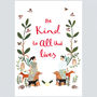 'Be Kind To All That Lives' Art Print, thumbnail 2 of 2