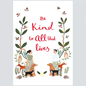 'Be Kind To All That Lives' Art Print, 2 of 2