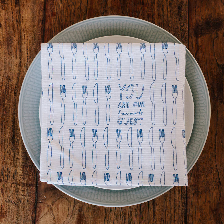 'You Are Our Favourite Guest' Napkin By Karin Åkesson Design