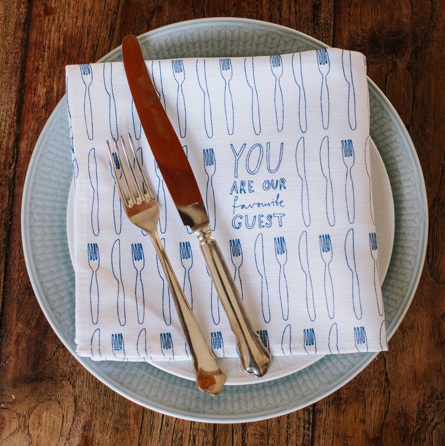 'You Are Our Favourite Guest' Napkin By Karin Åkesson Design