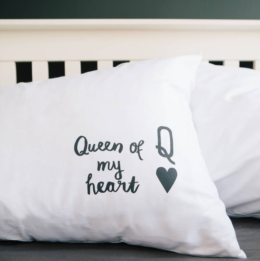 'Queen Of My Heart' Pillowcase By Karin Åkesson Design