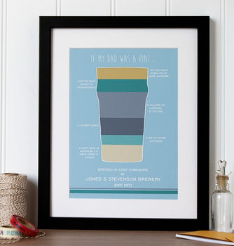 'If My Dad Was A Pint…' Personalised Print, 4 of 6