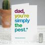Funny Autocorrect 'Simply The Pest' Card For Dad, thumbnail 1 of 3