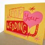 'For Your Wedding' Hand Printed Card, thumbnail 3 of 4