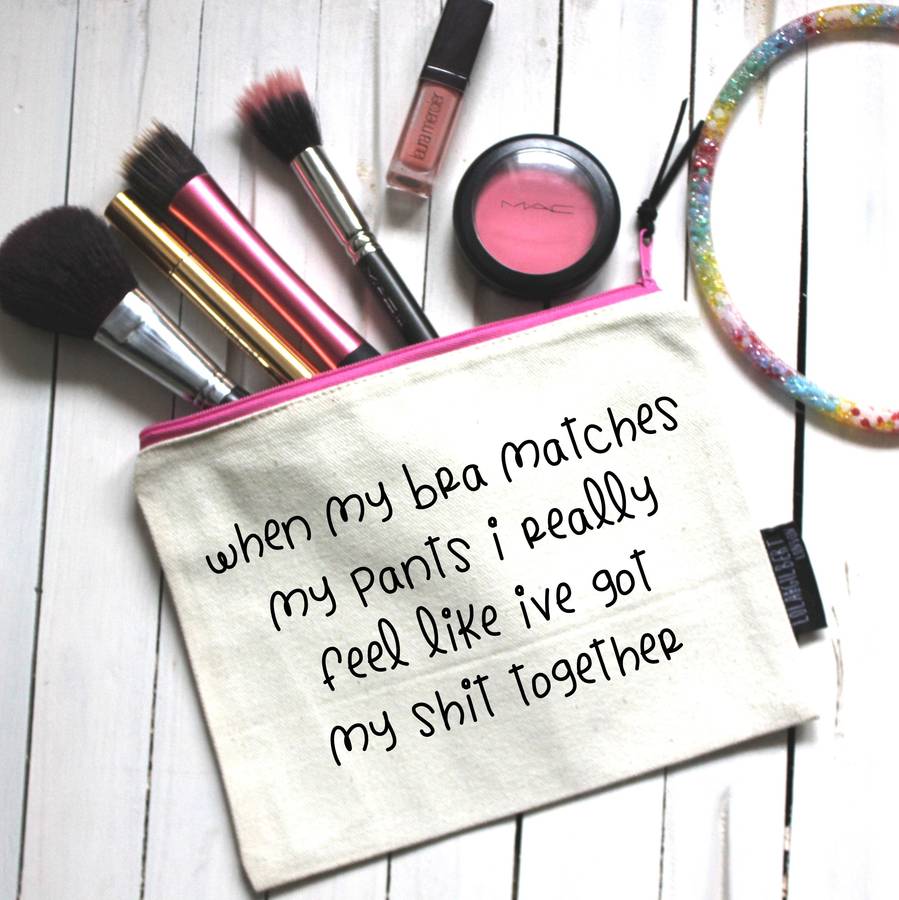 'When My Bra Matches Pants…' Pouch, 1 of 6