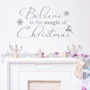 Believe In The Magic Of Christmas Festive Wall Sticker, thumbnail 1 of 3