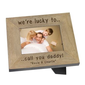 I'm Lucky Or We're Lucky Frame For Daddy, 2 of 2