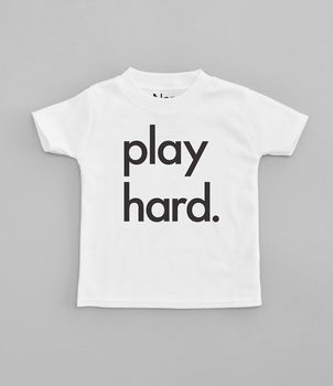 'Play Hard' Child's T Shirt, 7 of 10