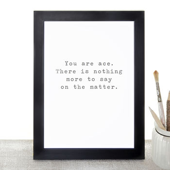 'You Are Ace' Print, 4 of 7