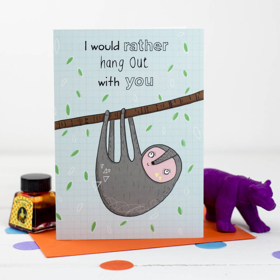 'I Would Rather Hang Out With You' Card By Louise Wright Design ...