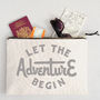 'Let The Adventure Begin' Travel Pouch, thumbnail 3 of 11