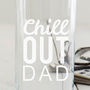Personalised 'Chill Out' Hi Ball Glass, thumbnail 2 of 5
