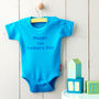 Personalised 'Happy 1st Father's Day' Babygrow, thumbnail 1 of 9