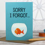 'Sorry I Forgot' Belated Birthday Card, thumbnail 1 of 2