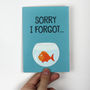 'Sorry I Forgot' Belated Birthday Card, thumbnail 2 of 2