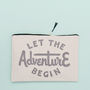 'Let The Adventure Begin' Travel Pouch, thumbnail 11 of 11