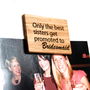 Personalised Only The Best Sisters…Magnet, thumbnail 5 of 7