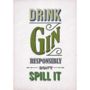 'Drink Responsibly' Gin Print, thumbnail 3 of 3