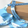 Father's Day 25mm Personalised Printed Ribbon, thumbnail 3 of 10
