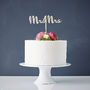 Calligraphy Mr And Mrs Wooden Wedding Cake Topper, thumbnail 1 of 2
