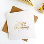 Well Done For Being Born, Birthday Gold Foil Card, thumbnail 3 of 4