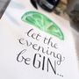Personalised 'Let The Evening Be Gin' Print, thumbnail 10 of 10