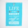 'Life Is Too Short..' Typographic Tea Towel, thumbnail 1 of 6