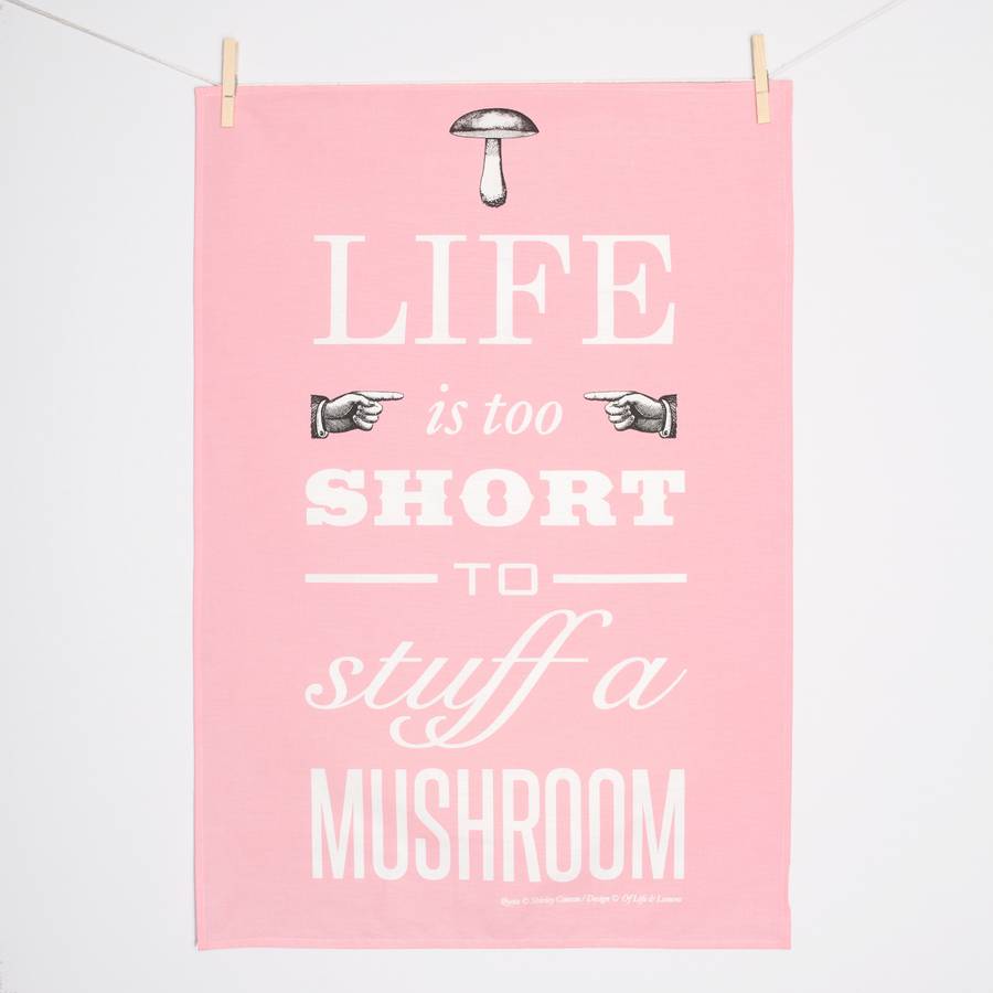 Life Is Too Short Typographic Tea Towel By Of Life And Lemons 