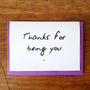 'Thanks For Being You' Card, thumbnail 2 of 2