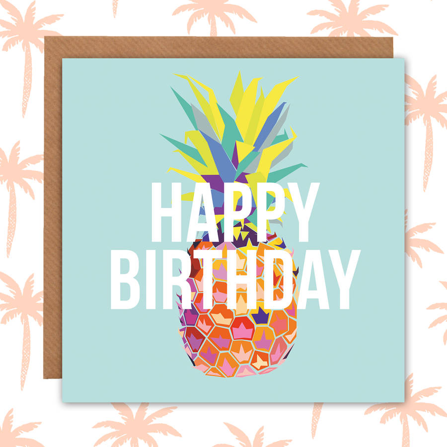 Tropical Pineapple Birthday Card By Paper Plane Notonthehighstreet