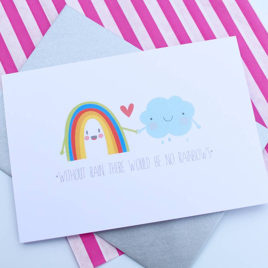 'without rain there would be no rainbows' card by baby yorke designs ...