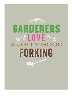 'Gardeners Like A Jolly Good Forking' Card, 2 of 2