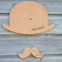 Hat And Moustache Personalised Cork Pinboard, thumbnail 4 of 6