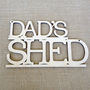 Dad's Shed Wooden Sign, thumbnail 2 of 2