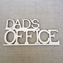Dad's Office Wooden Sign, thumbnail 2 of 2