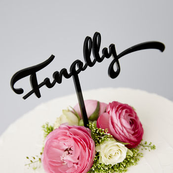 Calligraphy 'Finally' Wedding Cake Topper, 5 of 5