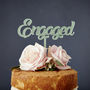 'Engaged' Cake Topper, thumbnail 2 of 6