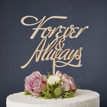 Elegant 'Forever And Always' Wooden Wedding Cake Topper, 2 of 3
