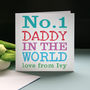 Personalised 'No.One Daddy Or Dad' Father's Day Card, thumbnail 2 of 4