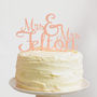 Personalised 'Mr And Mrs' Wedding Cake Topper, thumbnail 6 of 8