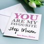 Personalised 'Favourite Step Mum' Card, thumbnail 2 of 3