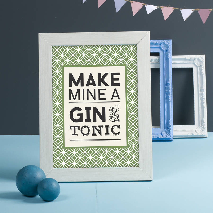 Make Mine A Gin And Tonic Typography Print, 1 of 4