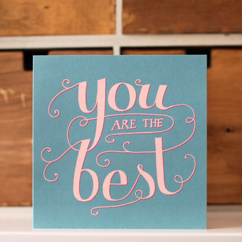 'You Are The Best' Card By Wolf Whistle | notonthehighstreet.com