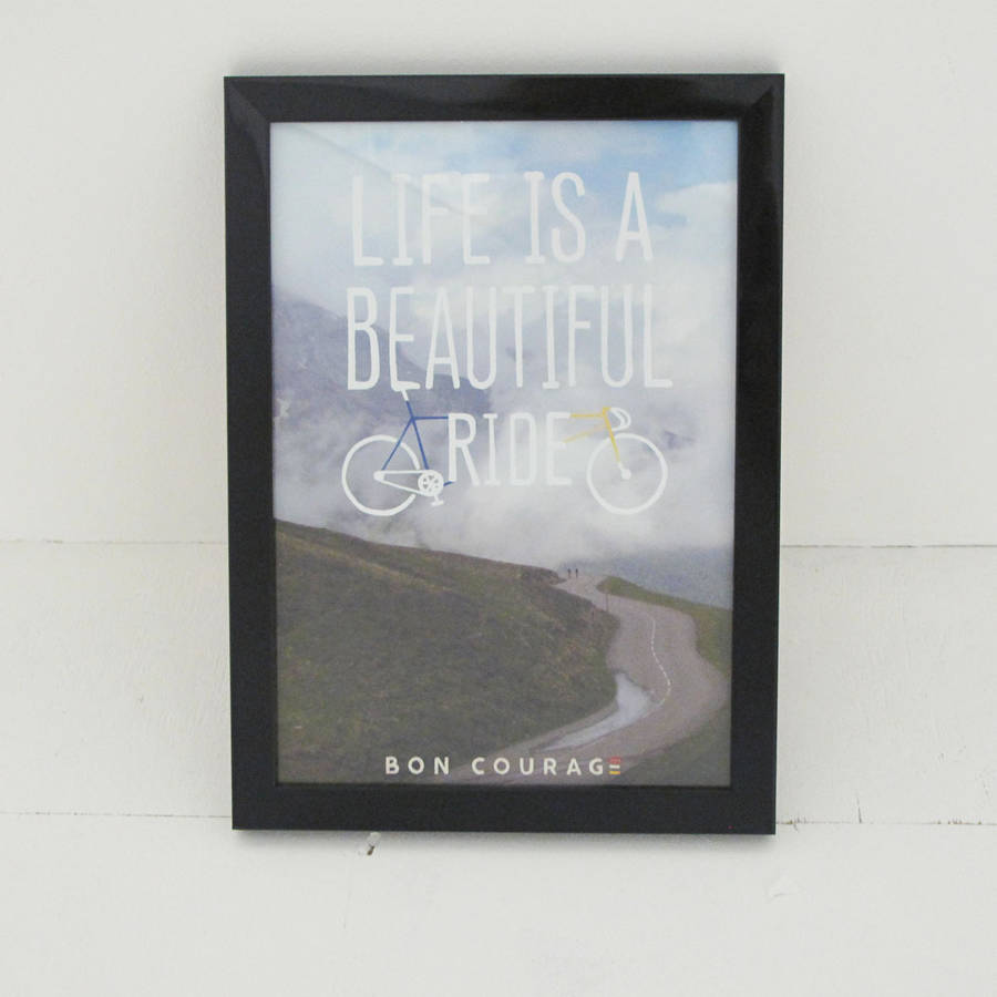 Cycling Photo Poster 'Life Is A Beautiful Ride' By Bon Courage