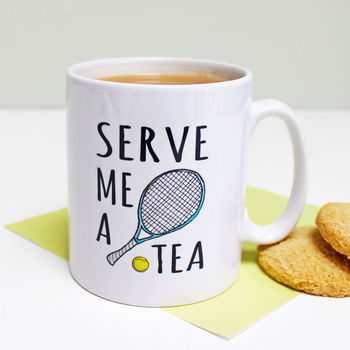 'Serve Me A Tea' Tennis Mug, 2 of 8