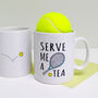 'Serve Me A Tea' Tennis Mug, thumbnail 3 of 8