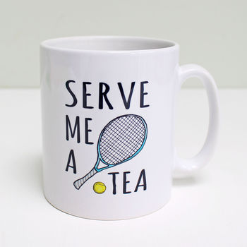 'Serve Me A Tea' Tennis Mug, 4 of 8