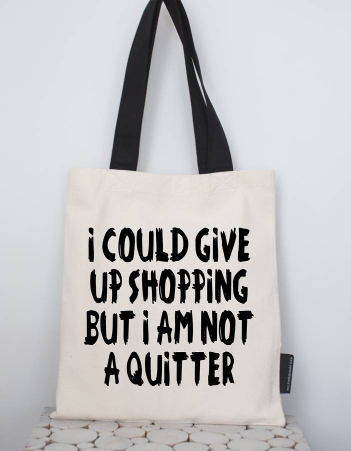 'I Could Give Up Shopping' Tote Bag By Lola & Gilbert London Ltd ...