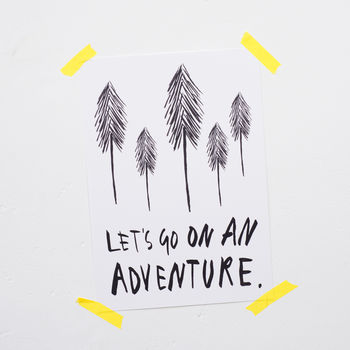 'Lets Go On An Adventure' Print, 6 of 6